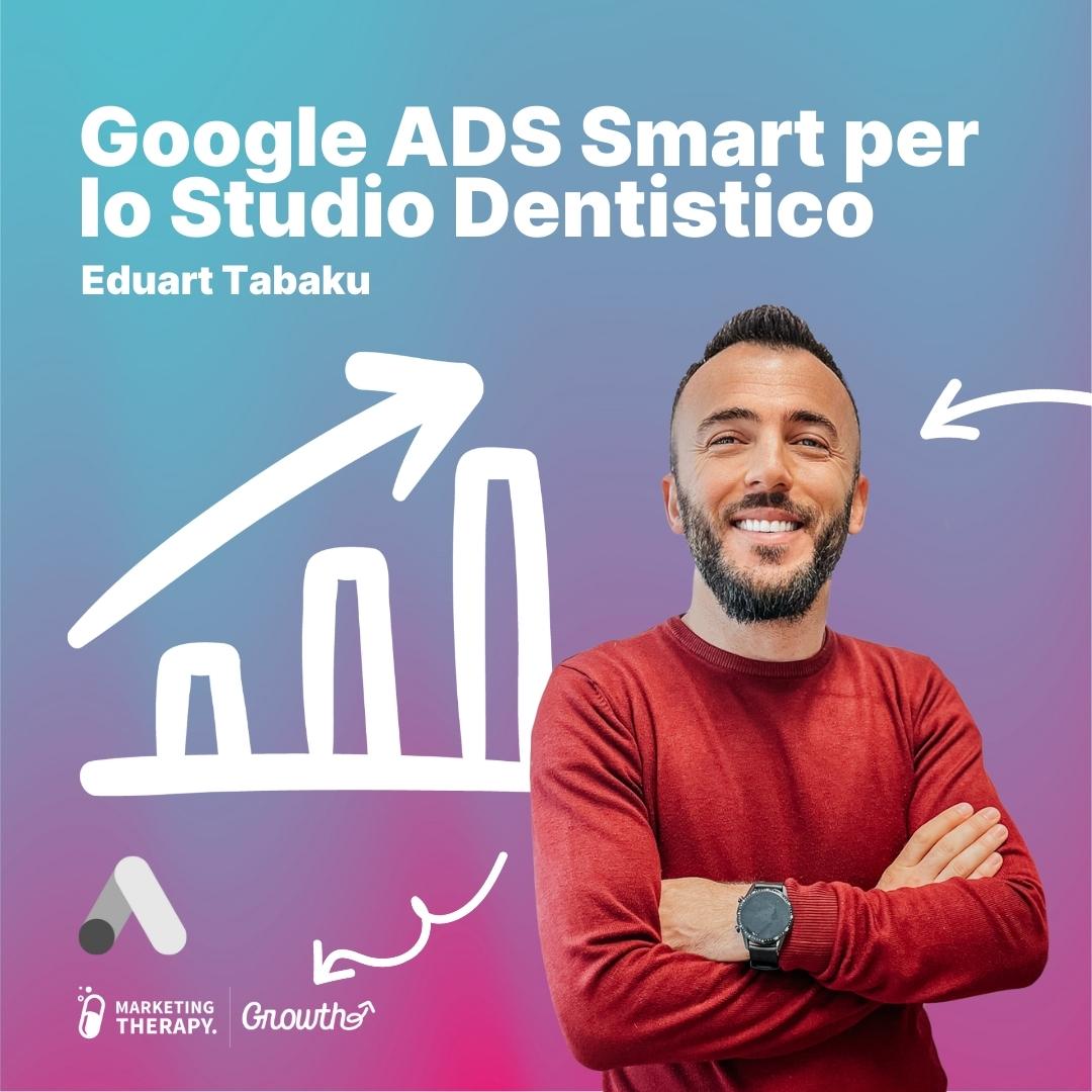 Google ADS Smart per lo Studio Dentistico