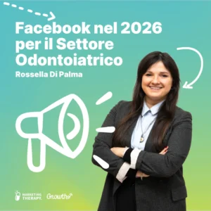 Facebook nel 2026 per il Settore Odontoiatrico